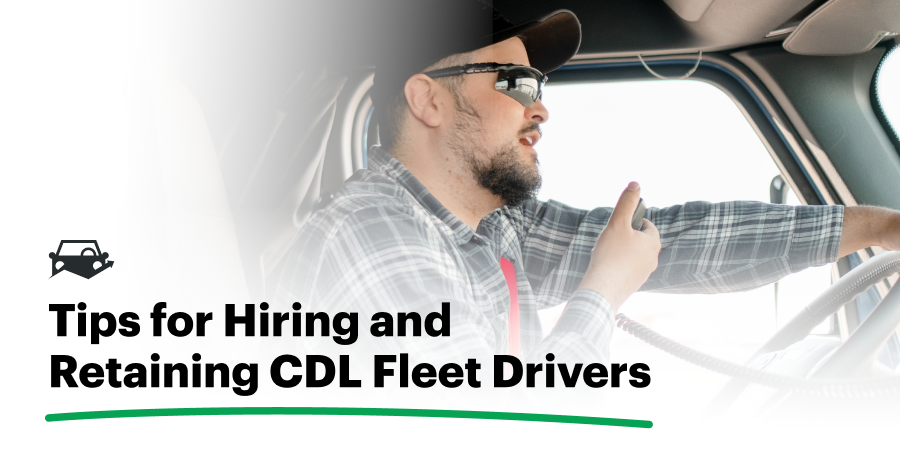 CDL Exodus: How to Encourage Drivers to Join Your Fleet