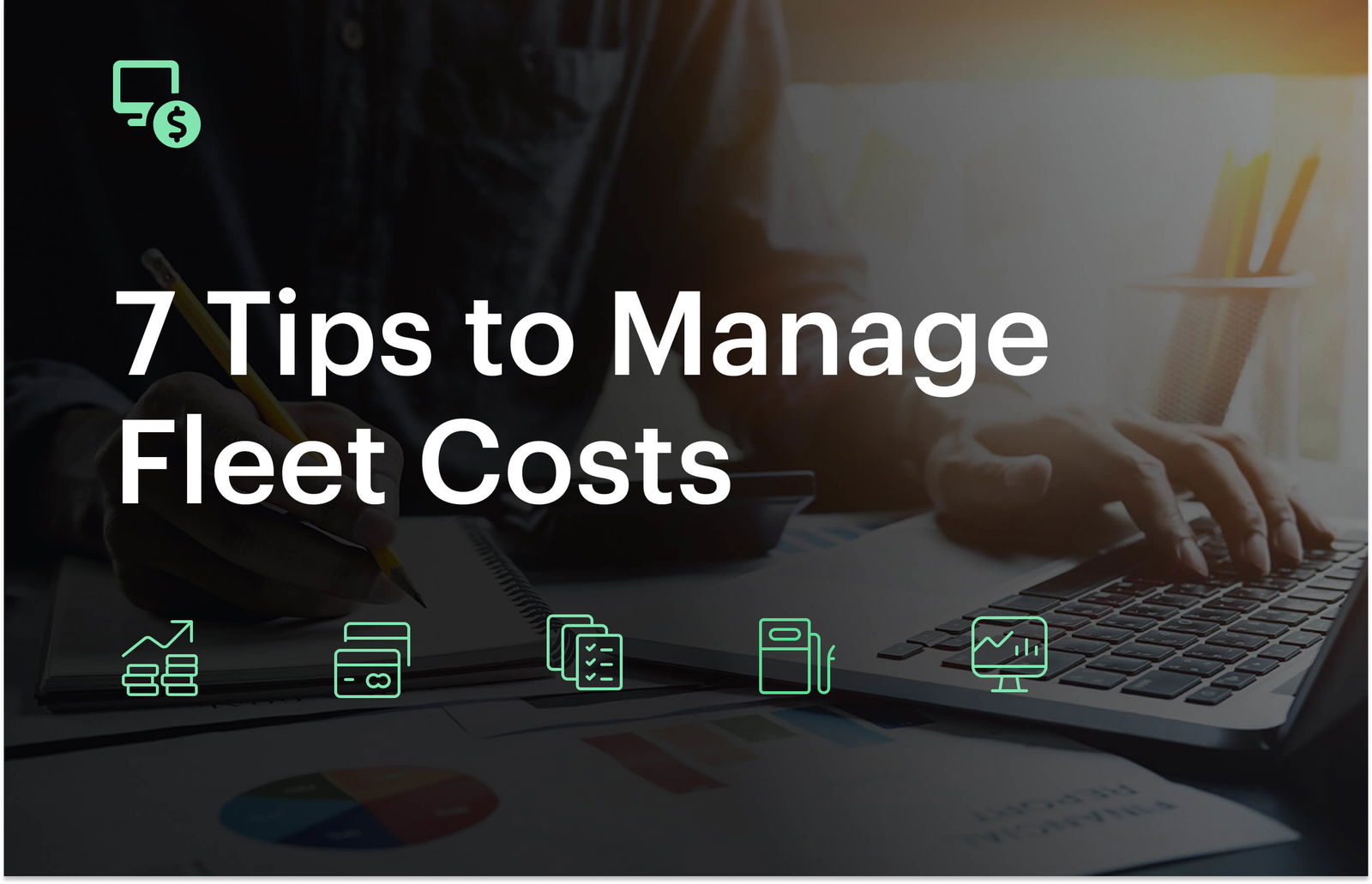 Fleet Management Costs: A Comprehensive Guide