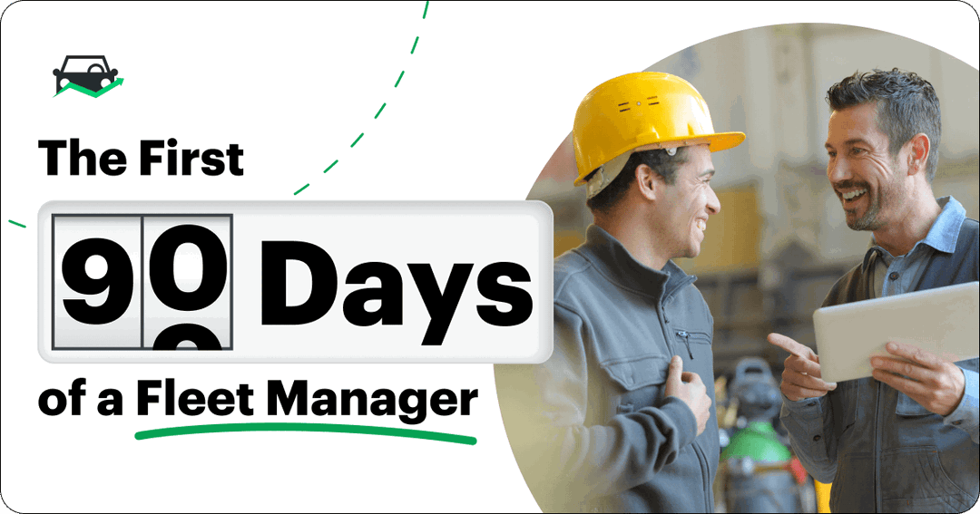 The First 90 Days for Fleet Managers