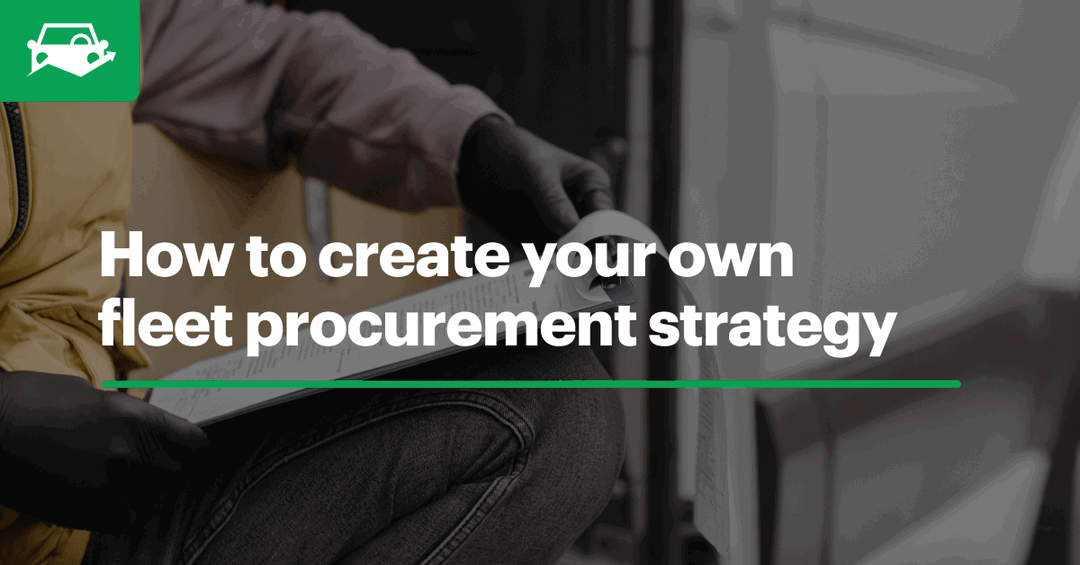 5 Steps to Building a Successful Fleet Procurement Strategy