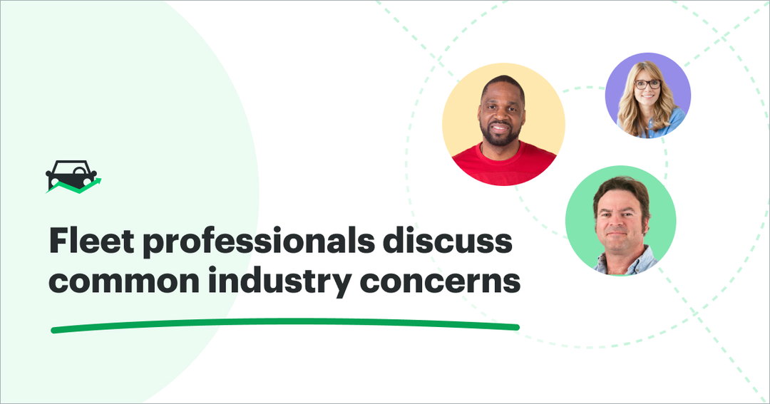 5 Common Concerns our Conversations with Fleet Managers Surfaced