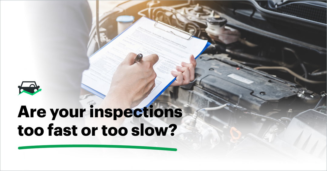 How Long Should Vehicle Inspections Take?