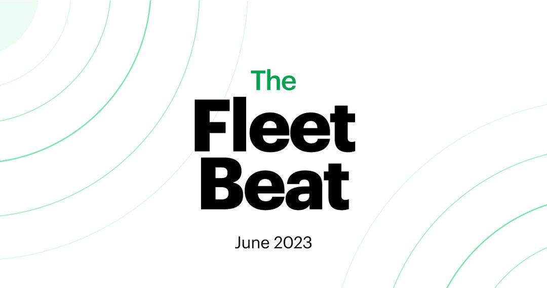 Fleet Beat: The Top Fleet Industry Articles of June 2023