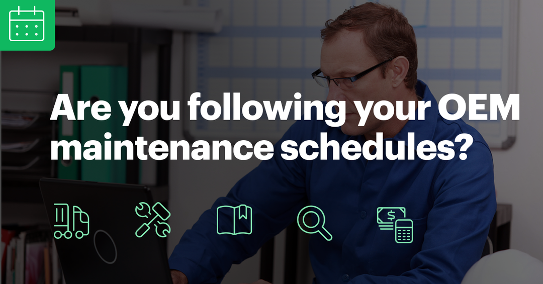 Why Manufacturer Recommendations Matter for Fleet Maintenance