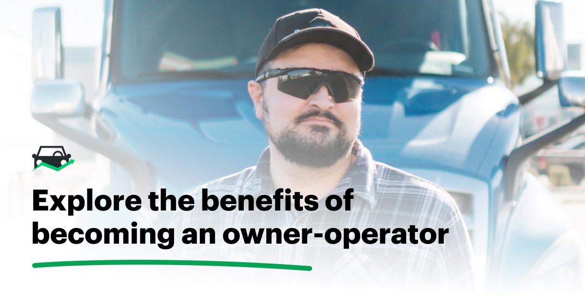 Explore the benefits of becoming an owner-operator