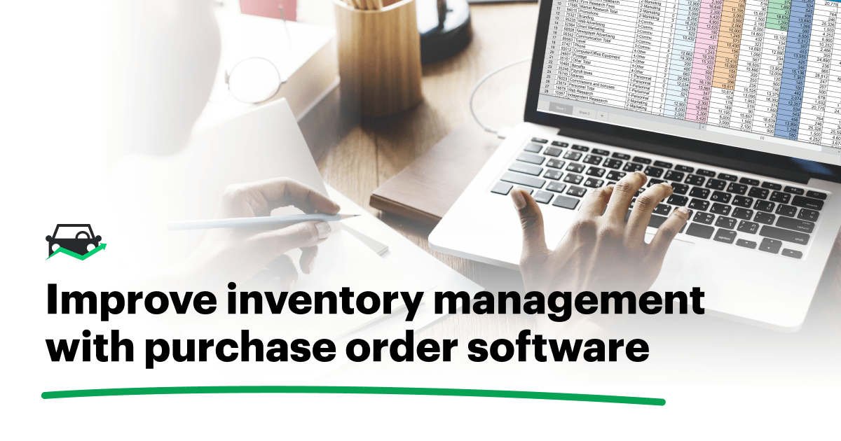 Improve inventory management with purchase order software