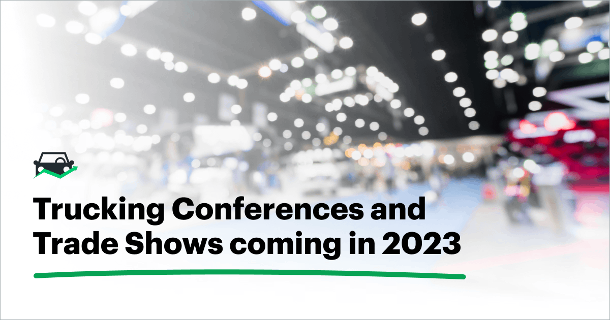 2023 Trucking Conferences and Trade Shows