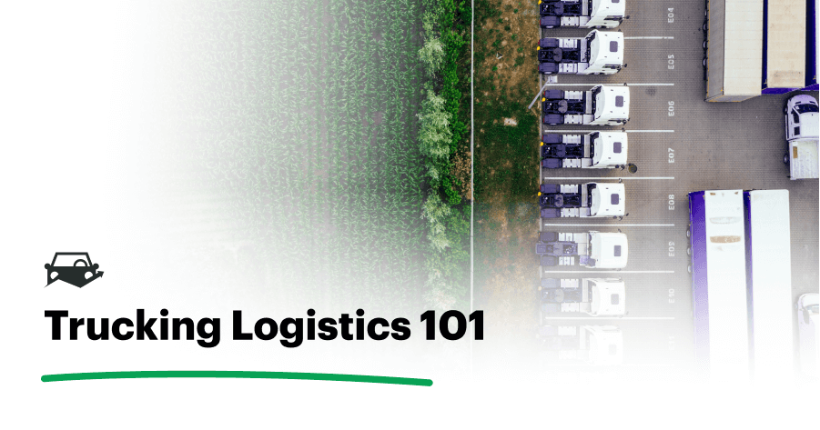 Trucking Logistics 101