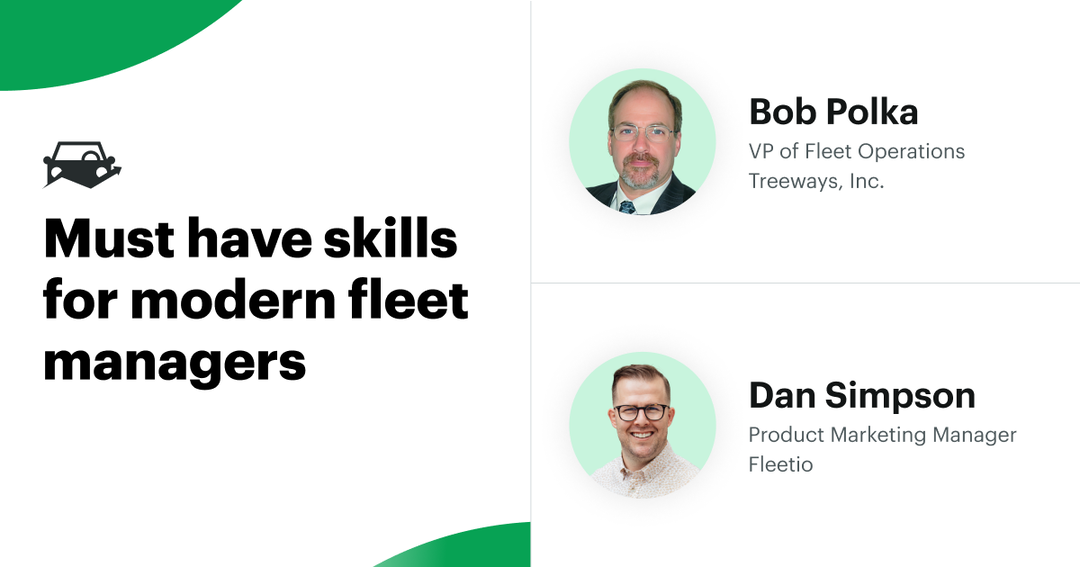 5 Takeaways from Our ‘Essential Fleet Manager Skill Set’ Web Chat