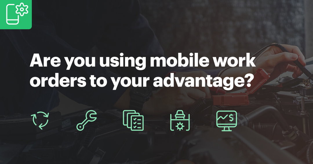 6 Reasons to Use Fleet Vehicle Work Order Software
