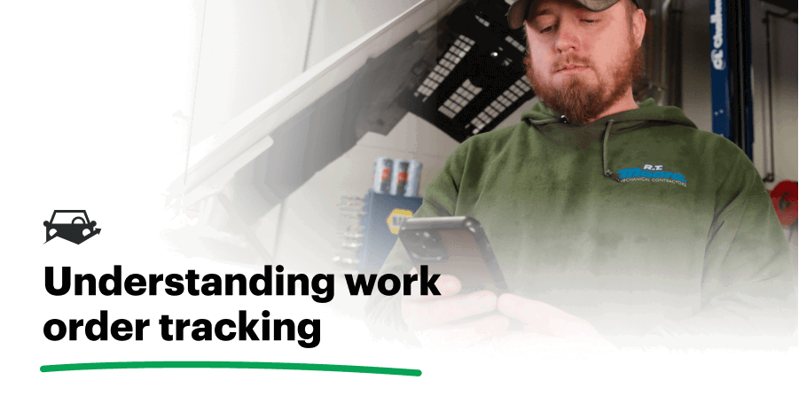 Guide to Work Order Tracking | Tips & Tools